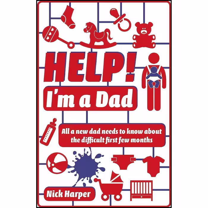 کتاب زبان اصلی Help Im a Dad اثر Nick Harper and Nick Harper