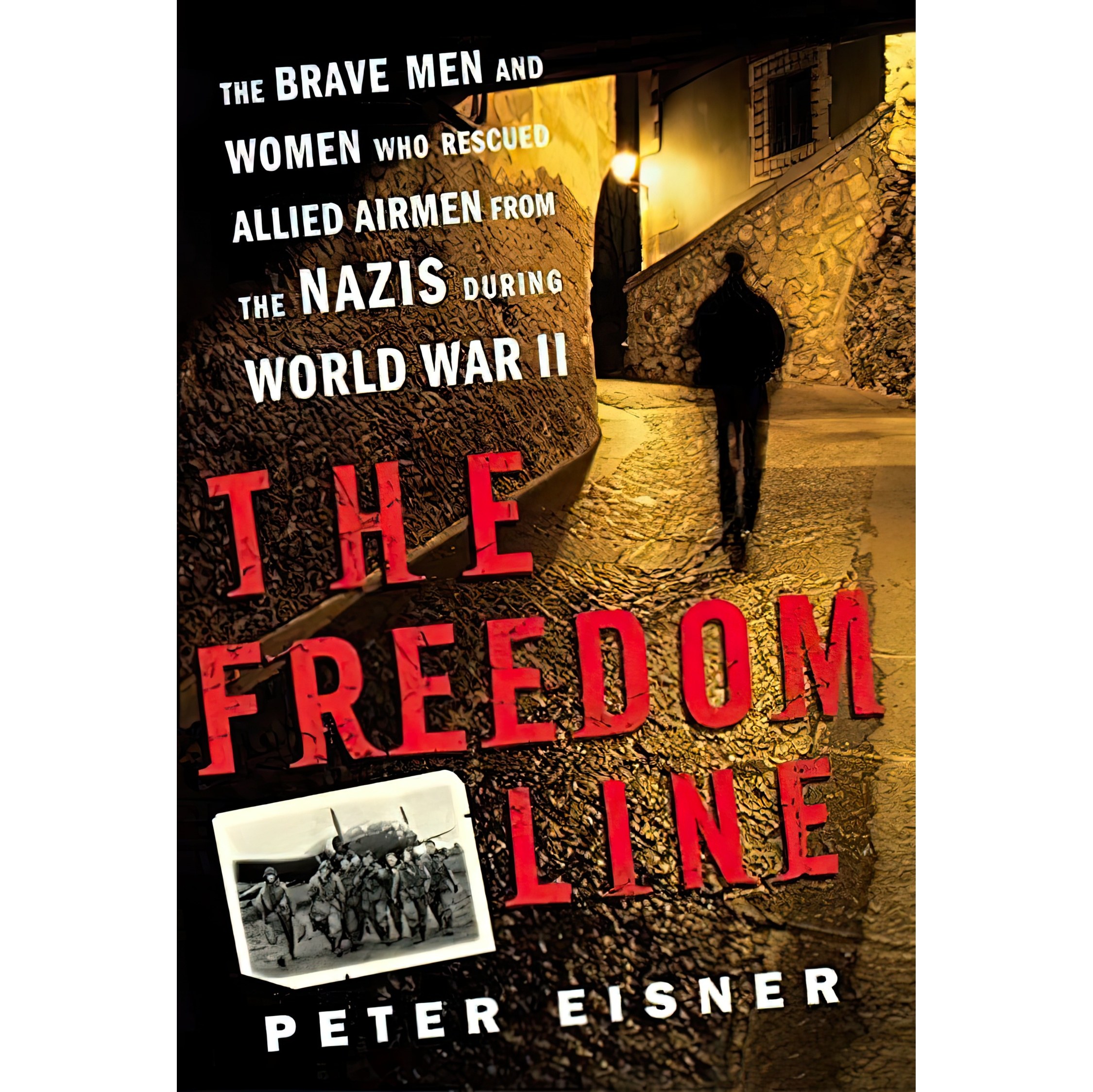 کتاب زبان اصلی The Freedom Line اثر Peter Eisner انتشارات William Morrow