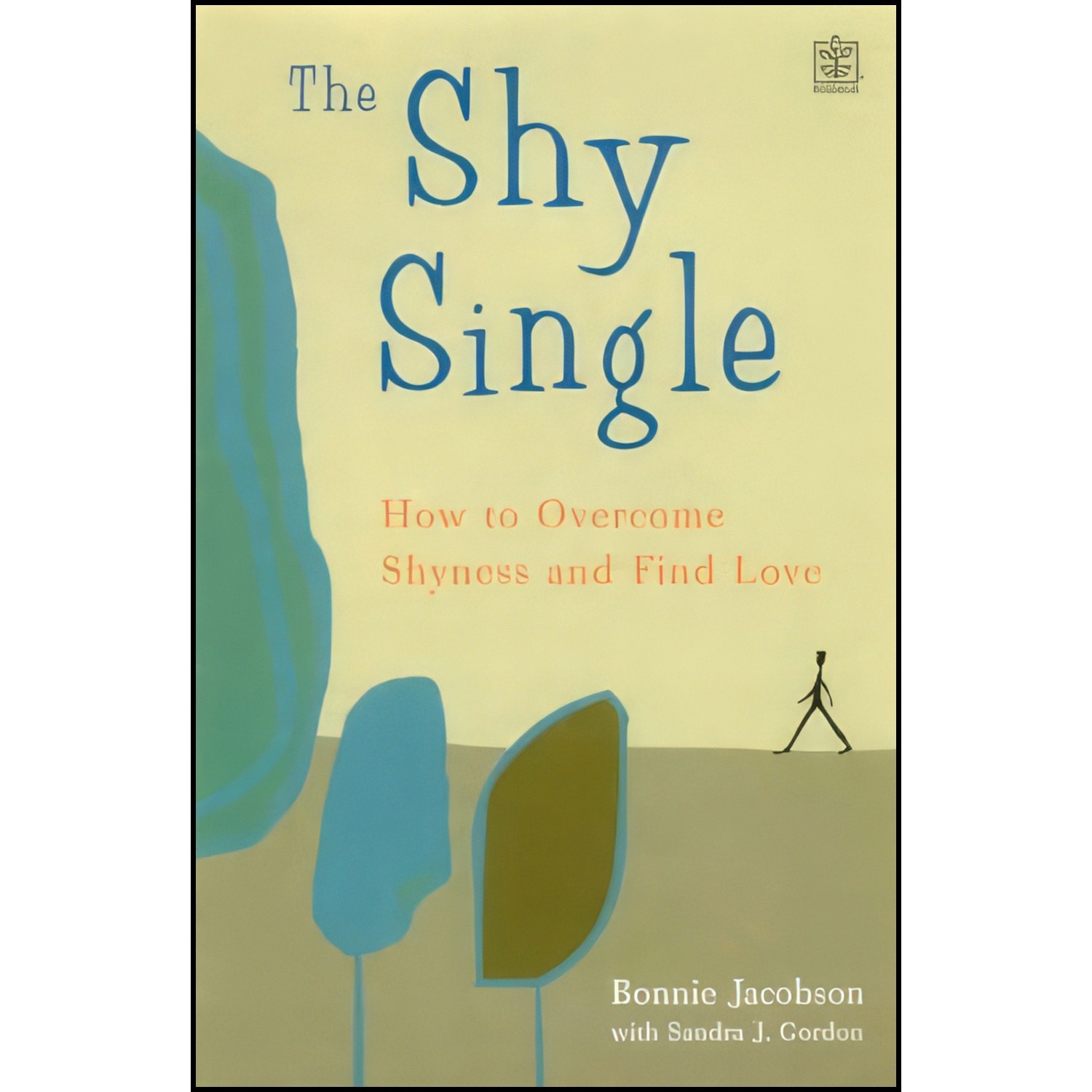 کتاب زبان اصلی Single and Shy  And How Not to Be  اثر Bonnie Jacobson