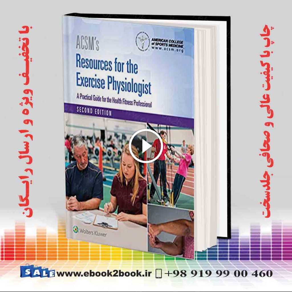 ACSM’s Resources for the Exercise Physiologist 2nd Edition