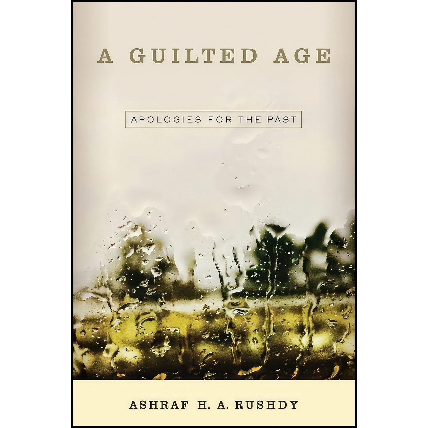 کتاب زبان اصلی A Guilted Age اثر Ashraf A H Rushdy