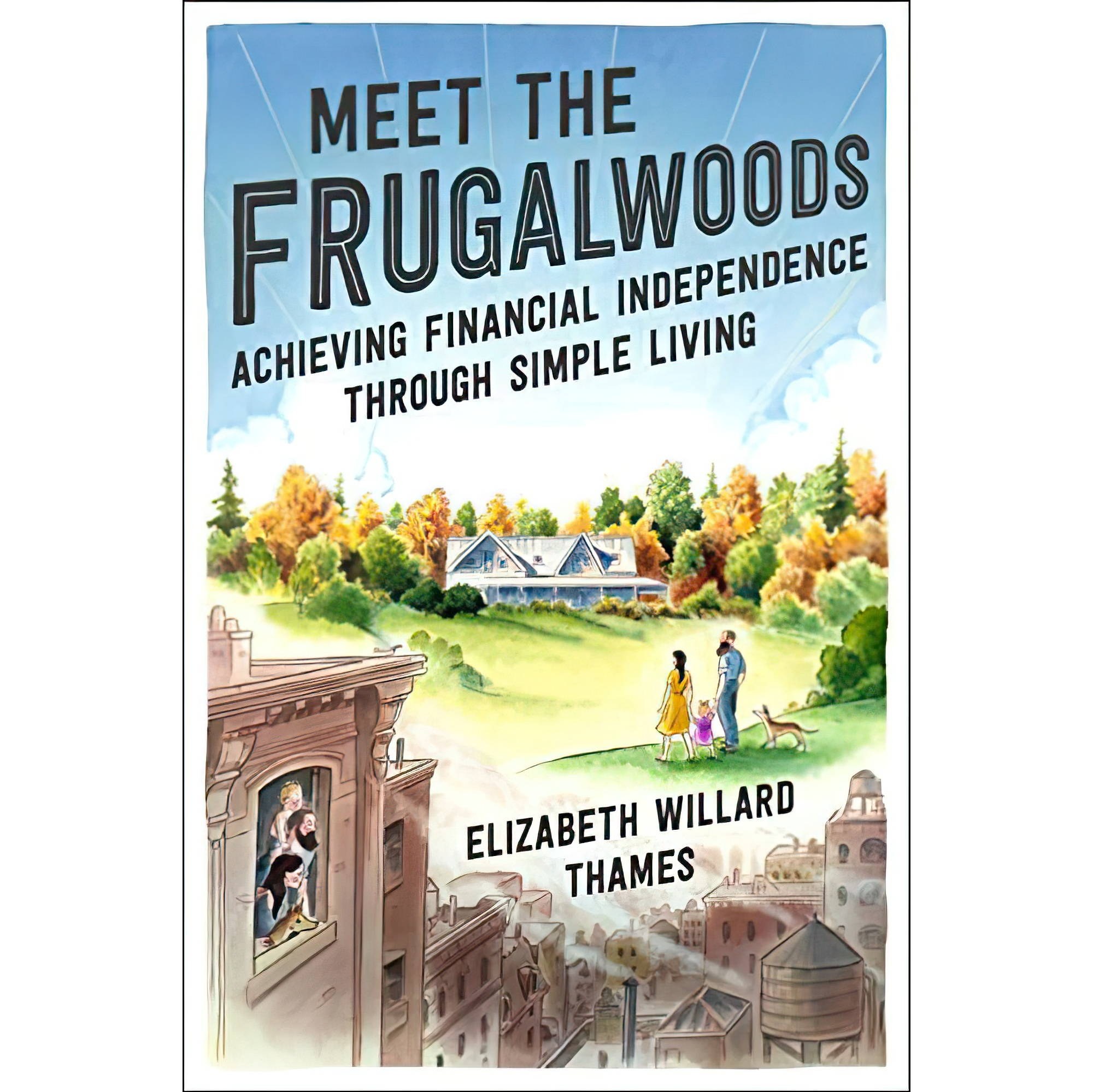 کتاب زبان اصلی Meet the Frugalwoods Achieving Financial Independence Through Sim
