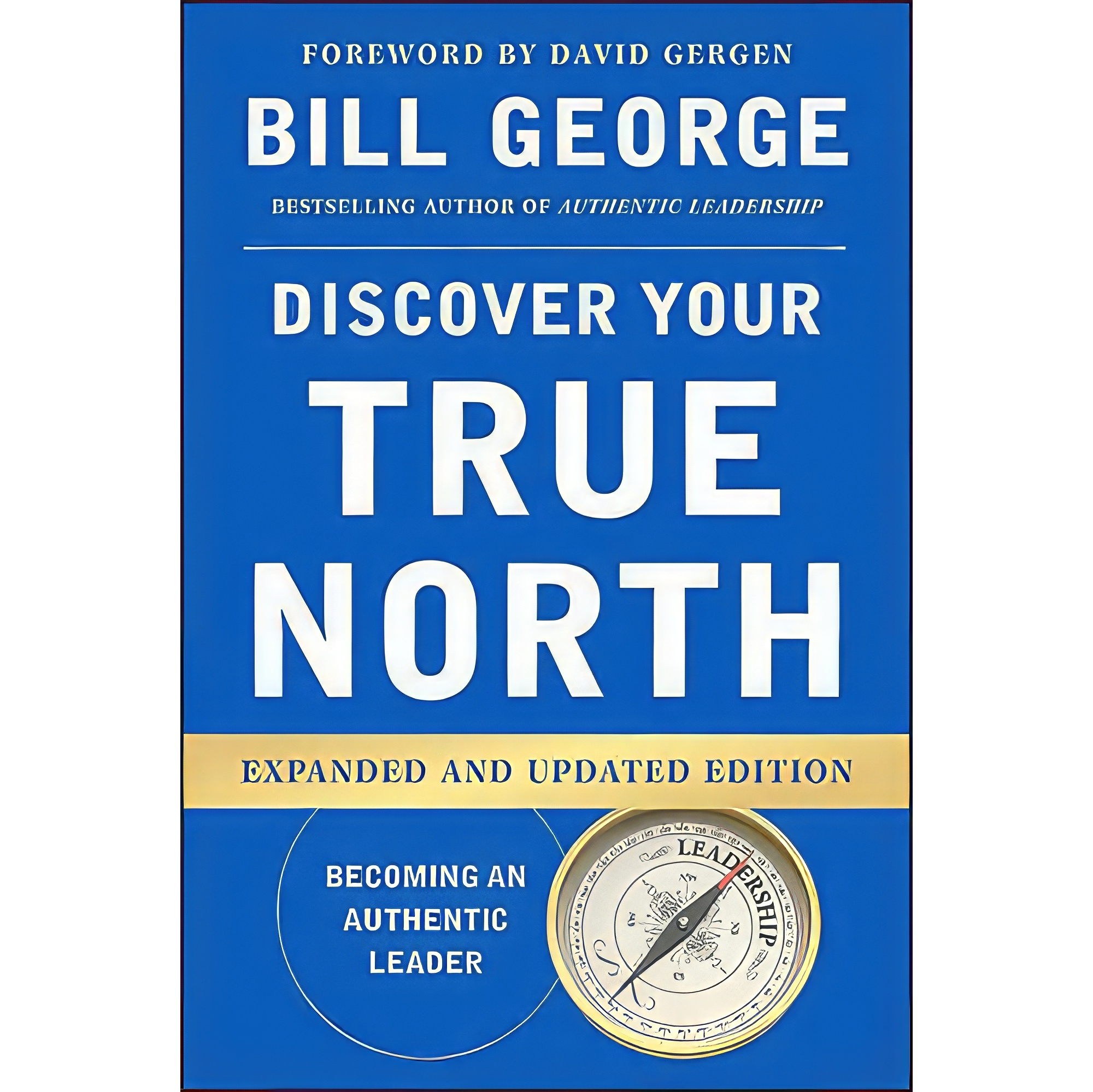 کتاب زبان اصلی Discover Your True North اثر Bill George and David Gergen
