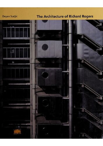  دانلود کتاب The Architecture Of Richard Rogers, 1995 - دانلود کتاب های دانشگاهی