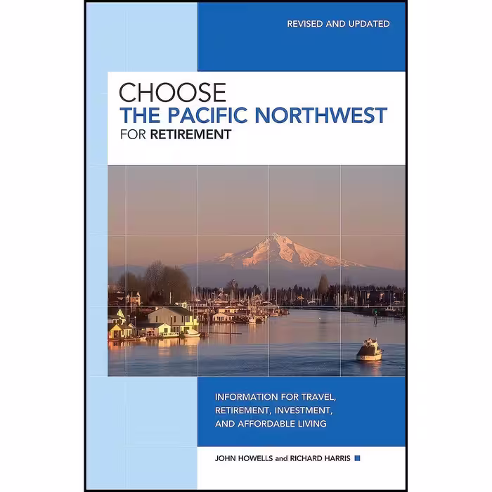 کتاب زبان اصلی Choose the Pacific Northwest for Retirement  rd