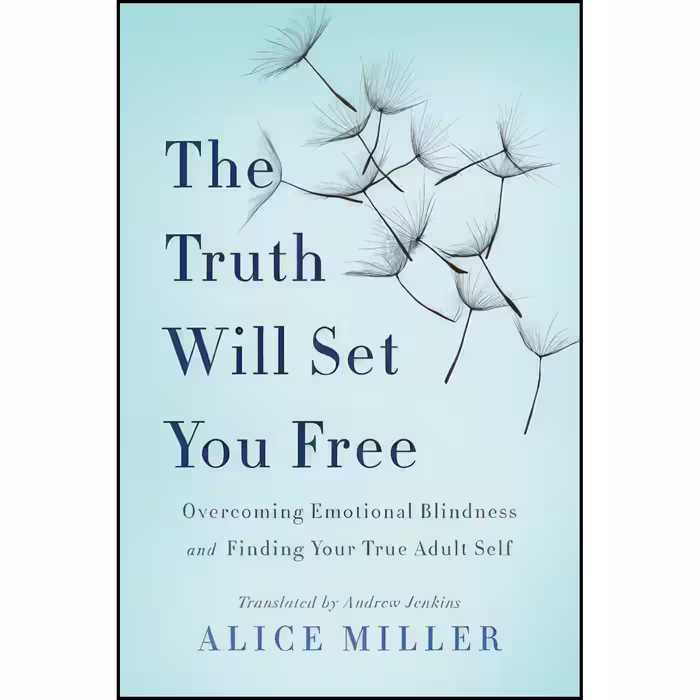 کتاب زبان اصلی The Truth Will Set You Free اثر Alice Miller