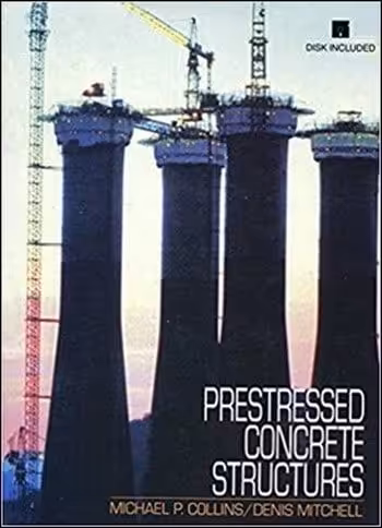 󾕇 دانلود کتاب Collins M. P., Prestressed Concrete Structures, 1997 - دانلود کتاب های دانشگاهی