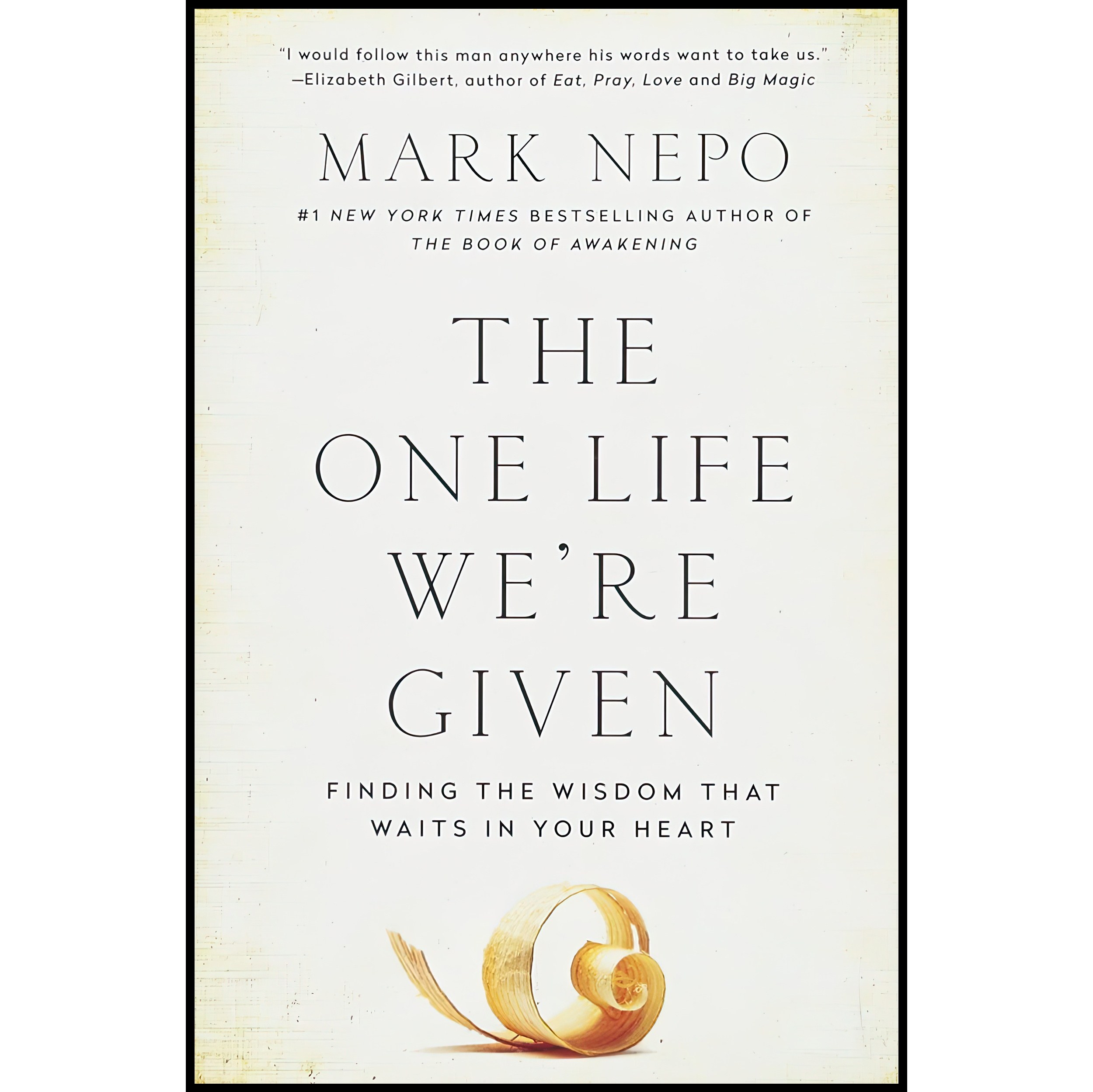 کتاب زبان اصلی The One Life Were Given اثر Mark Nepo انتشارات Atria Books
