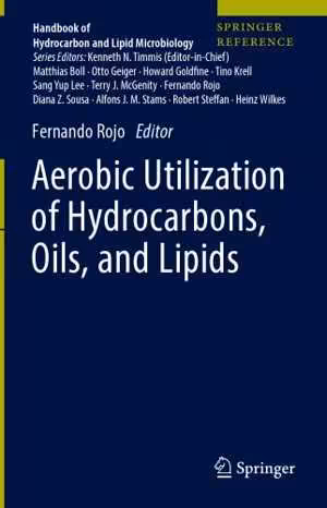 [PDF] دانلود کتاب Aerobic Utilization Of Hydrocarbons, Oils, And Lipids, 2019