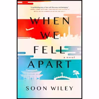 کتاب زبان اصلی When We Fell Apart اثر Soon Wiley انتشارات Dutton