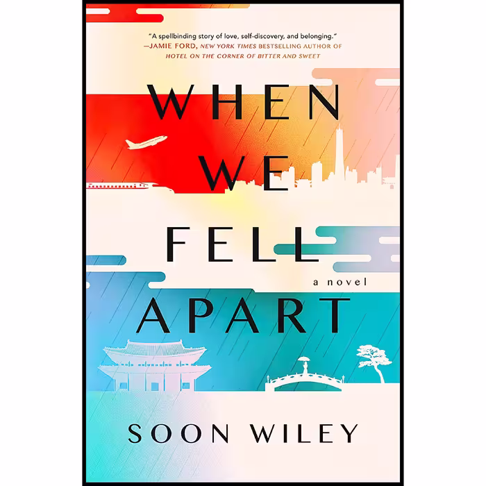 کتاب زبان اصلی When We Fell Apart اثر Soon Wiley انتشارات Dutton