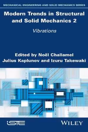 [PDF] دانلود کتاب Modern Trends In Structural And Solid Mechanics 2 - Vibrations, 2021
