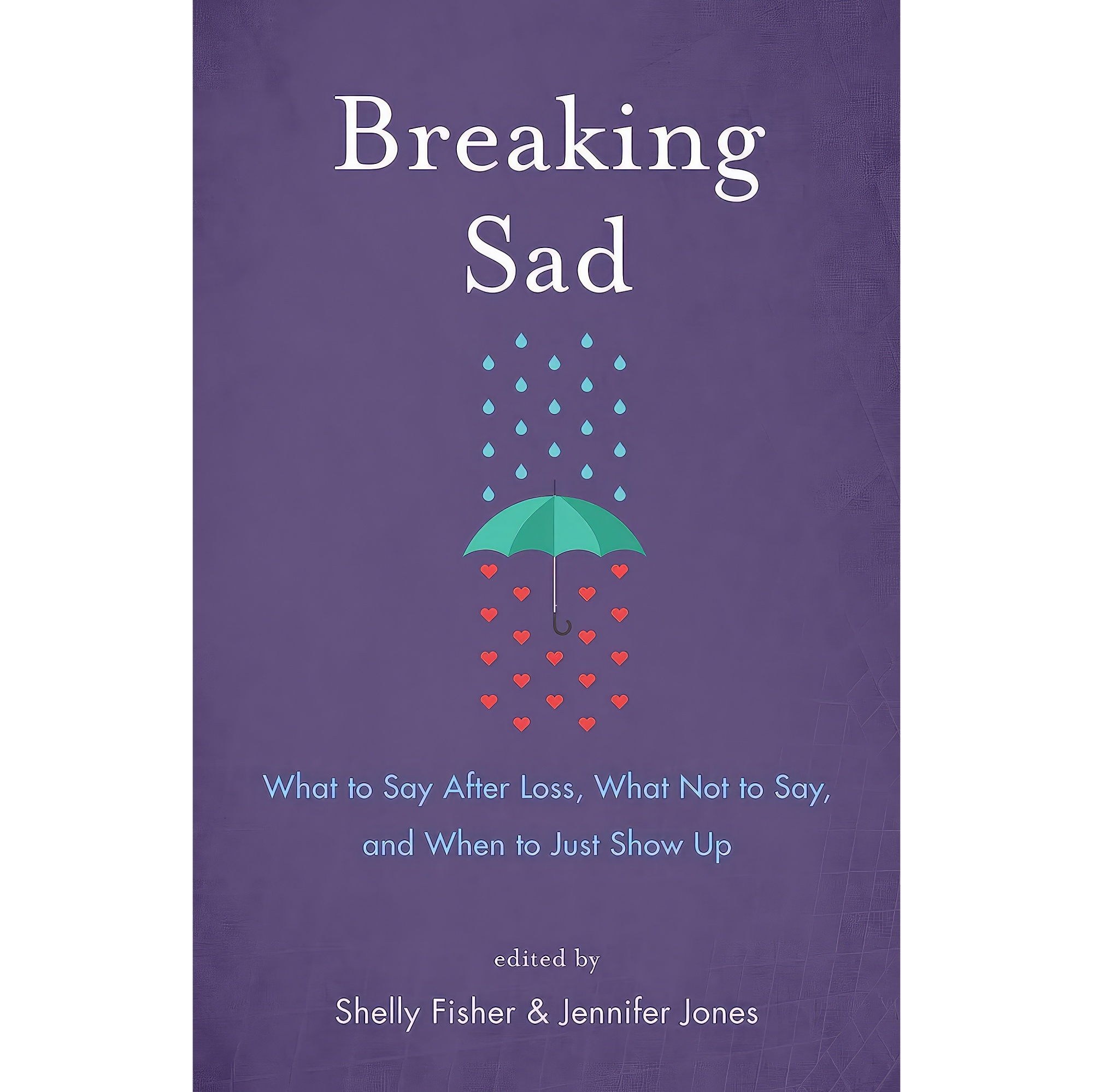 کتاب زبان اصلی Breaking Sad اثر Shelly Fisher and Jennifer Jones