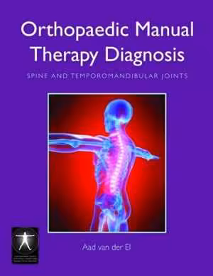 [PDF] دانلود کتاب Orthopaedic Manual Therapy Diagnosis - Spine And Temporomandibular Joints, 2009