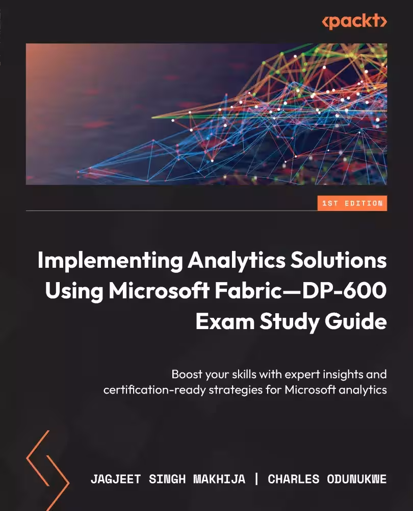 کتاب Implementing Analytics Solutions Using Microsoft Fabric—DP-600 Exam Study Guide