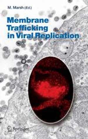 [PDF] دانلود کتاب Membrane Trafficking In Viral Replication, 2005