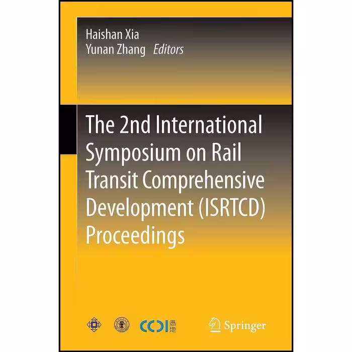 کتاب زبان اصلی The nd International Symposium on Rail Transit Comprehensive Deve