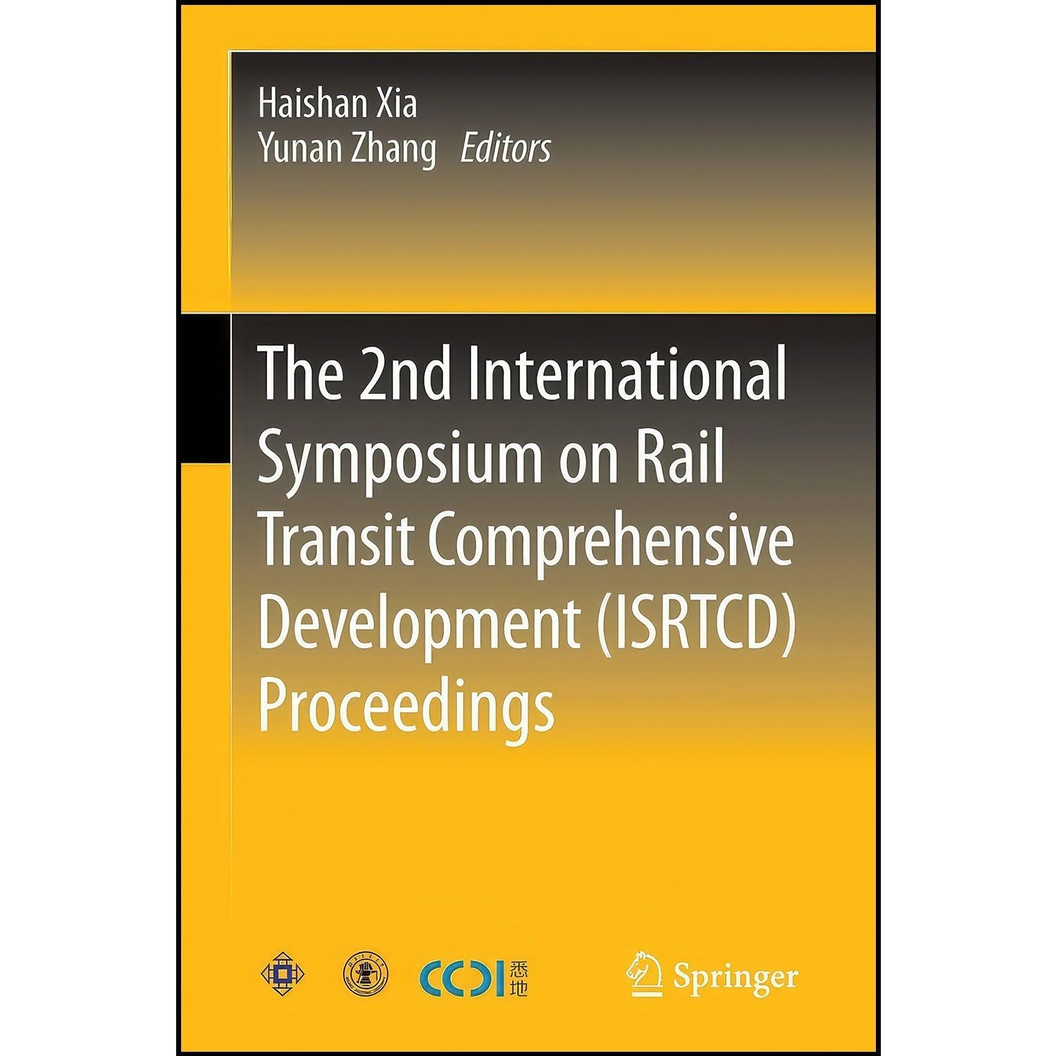 کتاب زبان اصلی The nd International Symposium on Rail Transit Comprehensive Deve