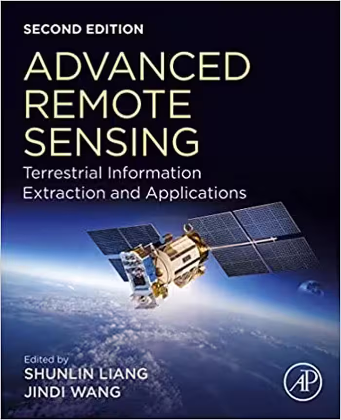 󾕇 دانلود کتاب Advanced Remote Sensing - Terrestrial Information Extraction And Applications, 2019 - دانلود کتاب های دانشگاهی