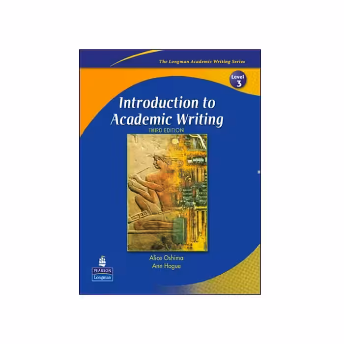 Introduction to Academic Writing 3rd Edition Level 3