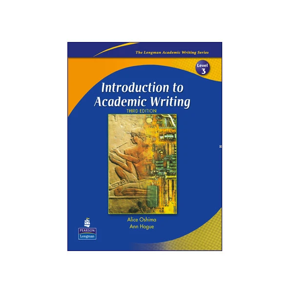 Introduction to Academic Writing 3rd Edition Level 3
