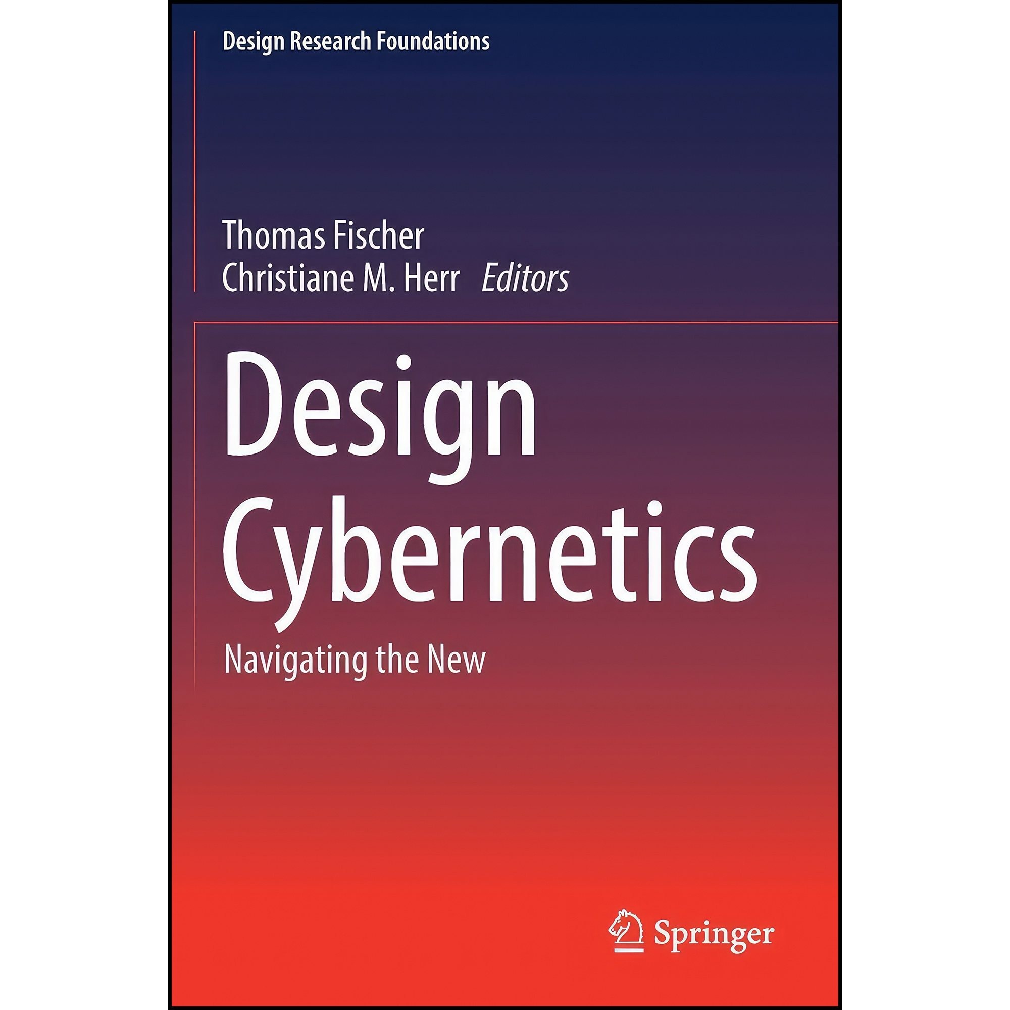 کتاب زبان اصلی Design Cybernetics اثر Thomas Fischer and Christiane M Herr