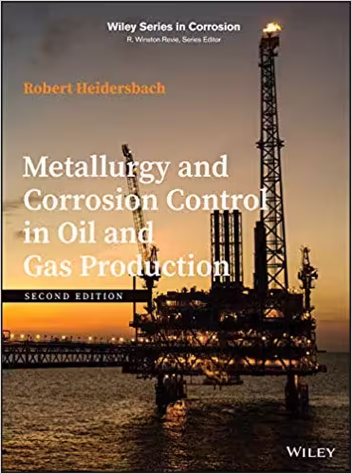 󾕇 دانلود کتاب Metallurgy And Corrosion Control In Oil And Gas Production, 2nd ed, 2018 - دانلود کتاب های دانشگاهی