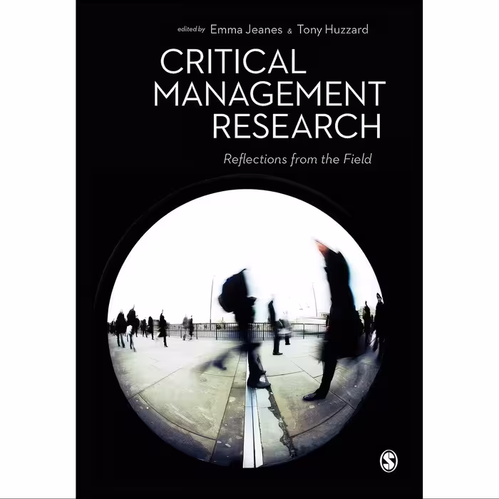 کتاب زبان اصلی Critical Management Research اثر Emma Jeanes and Tony Huzzard