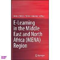 کتاب E-Learning in the Middle East and North Africa  Region اثر Alan S. Weber and Sihem Hamlaoui انتشارات Springer