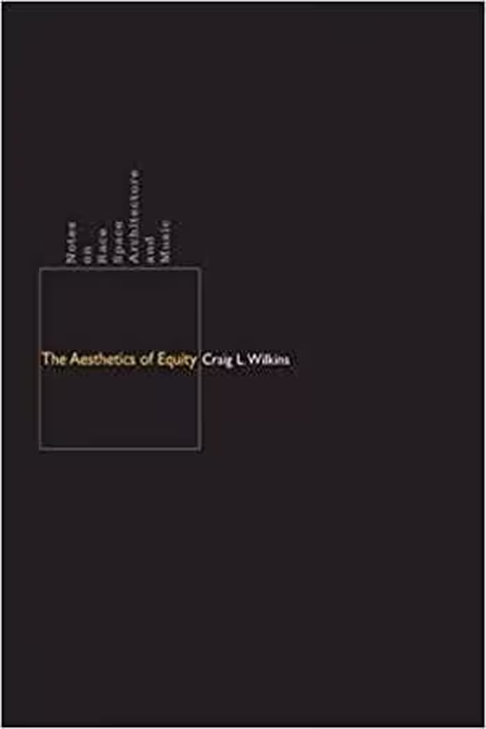 [PDF] دانلود کتاب The Aesthetics Of Equity - Notes On Race, Space, Architecture, And Music, 2007