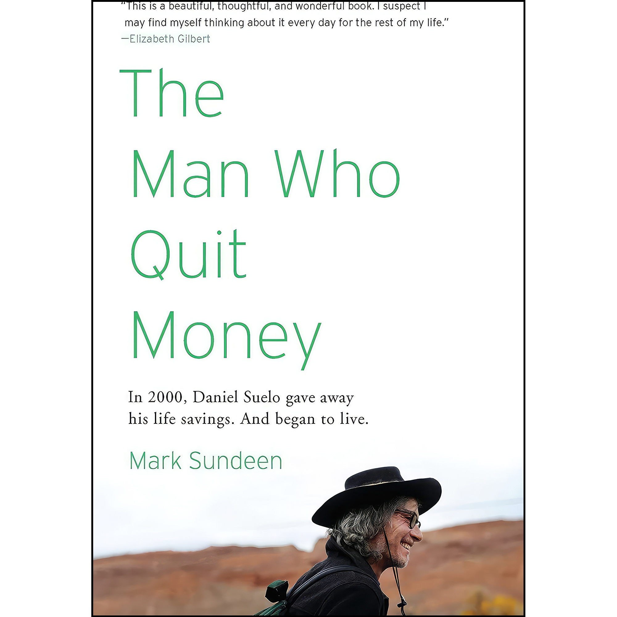 کتاب زبان اصلی The Man Who Quit Money اثر Mark Sundeen انتشارات Riverhead Books