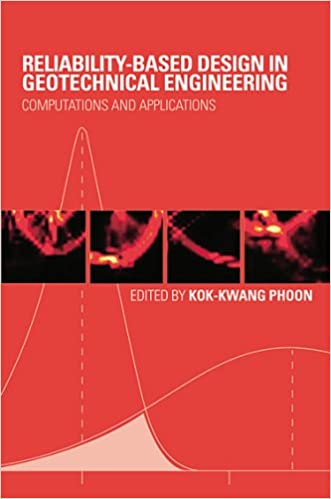  دانلود کتاب Reliability-Based Design In Geotechnical Engineering - Computations And Applications, 2008 - دانلود کتاب های دانشگاهی