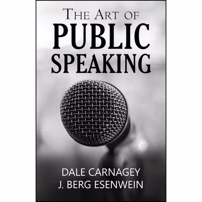 کتاب زبان اصلی THE ART OF PUBLIC SPEAKING اثر DALE CARNAGEY and J BERG ESENWEIN