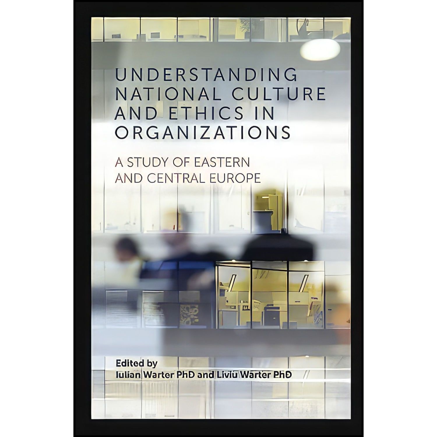 کتاب زبان اصلی Understanding National Culture and Ethics in Organizations