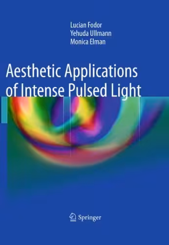 󾕇 دانلود کتاب Aesthetic Applications Of Intense Pulsed Light, 2010 - دانلود کتاب های دانشگاهی