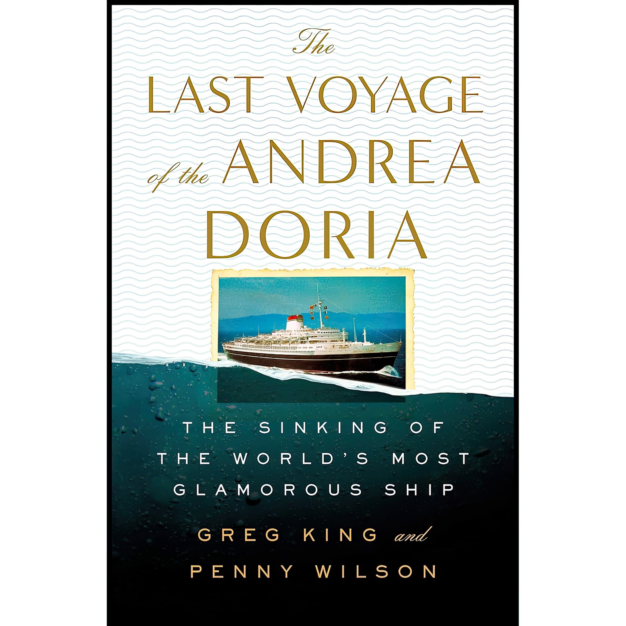 کتاب زبان اصلی The Last Voyage of the Andrea Doria انتشارات St Martins Press
