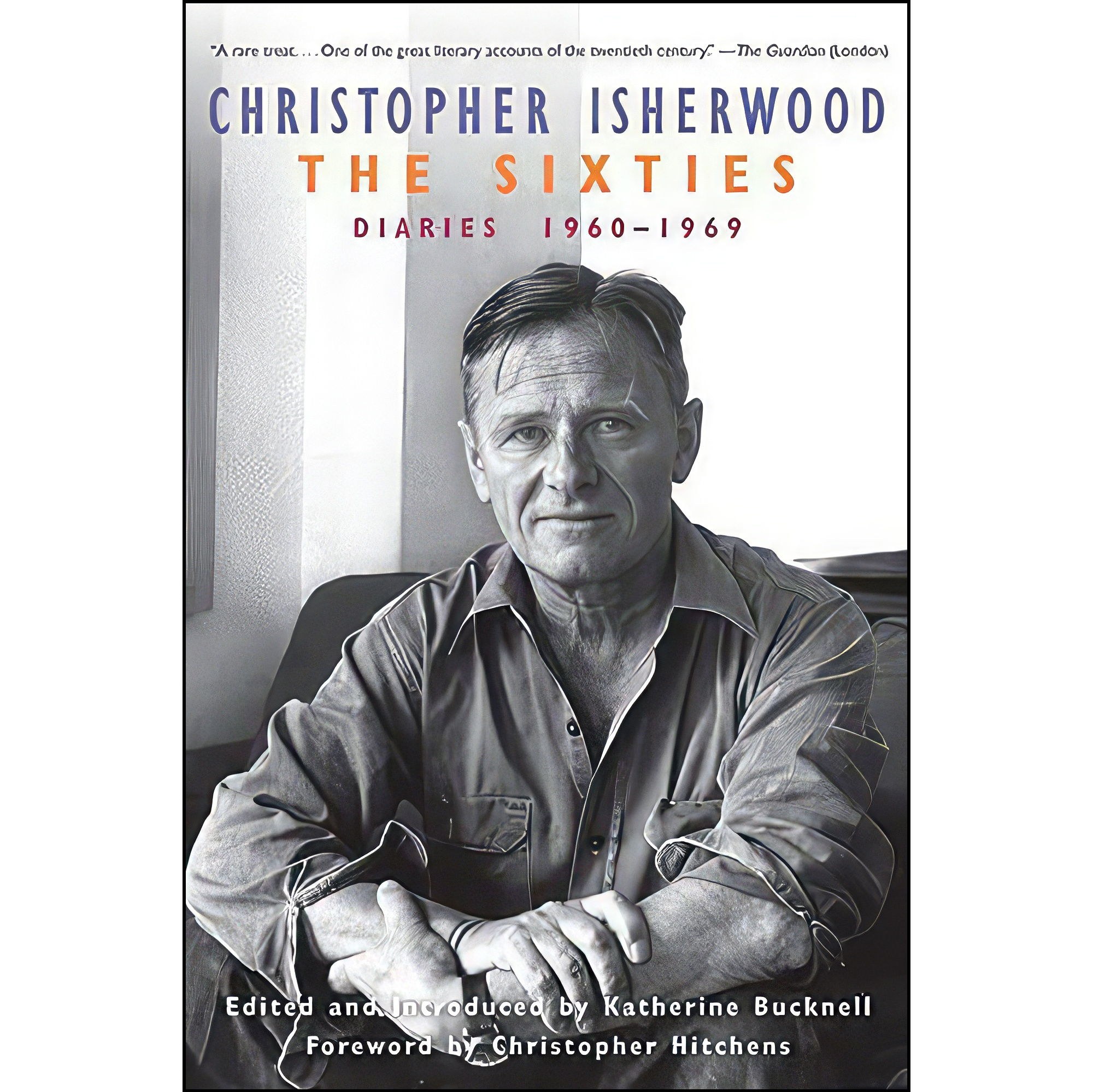کتاب زبان اصلی The Sixties اثر Christopher Isherwood انتشارات Harper Perennial