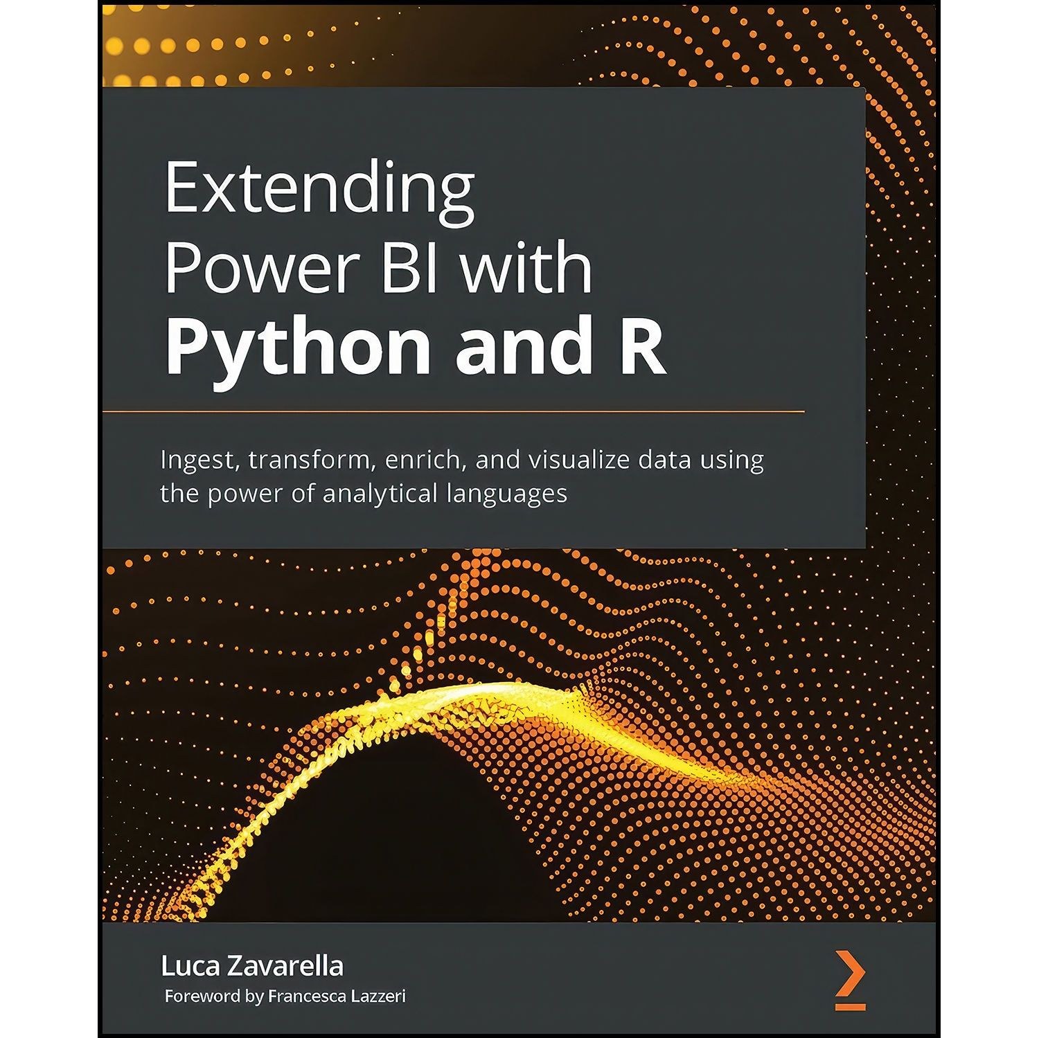 کتاب زبان اصلی Extending Power BI with Python and R اثر جمعی از نویسندگان