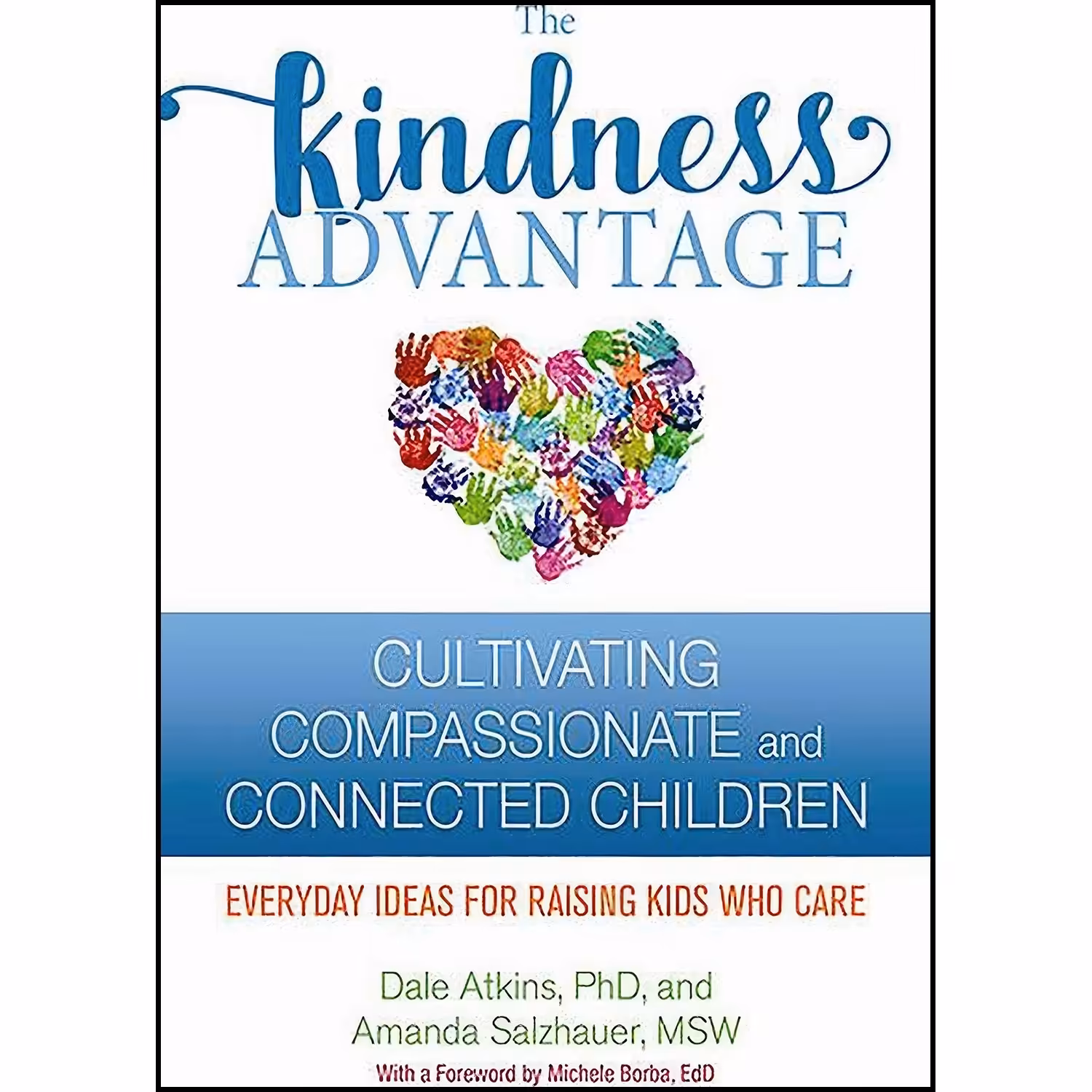 کتاب زبان اصلی The Kindness Advantage اثر Dale Atkins and Amanda Salzhauer