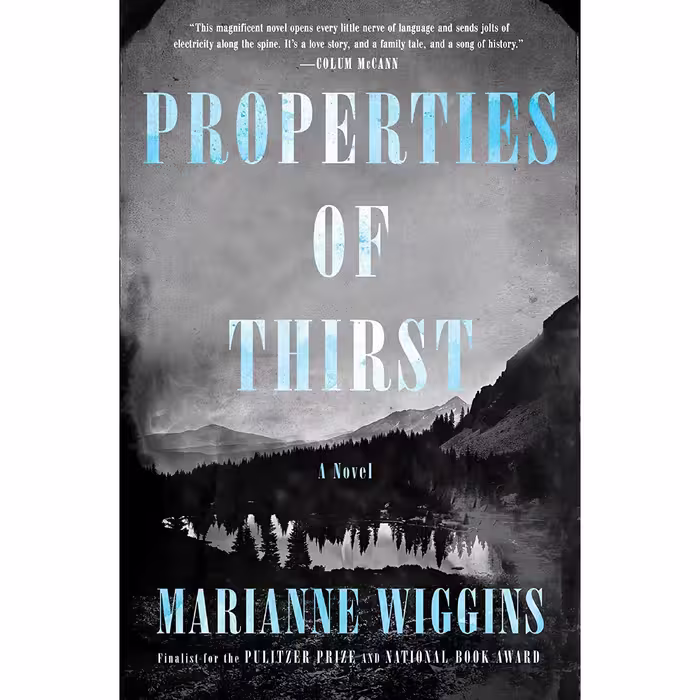 کتاب زبان اصلی Properties of Thirst اثر Marianne Wiggins