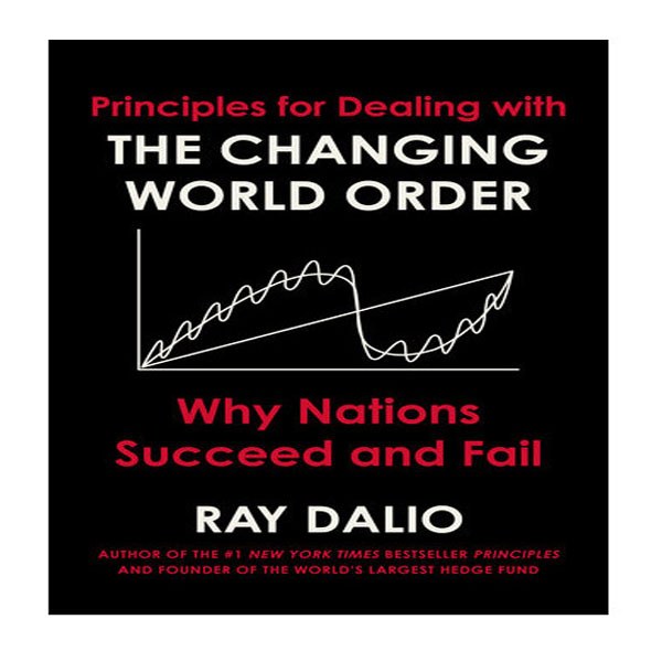 کتاب Principles for Dealing with the Changing World Order اثر Ray Dalio انتشارات