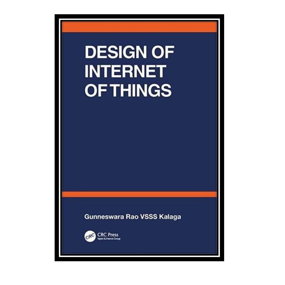 کتاب Design of Internet of Things
