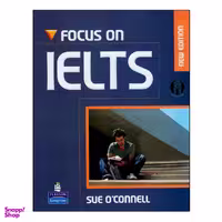 کتاب FOCUS ON IELTS اثر sue oconnell انتشارات لانگمن