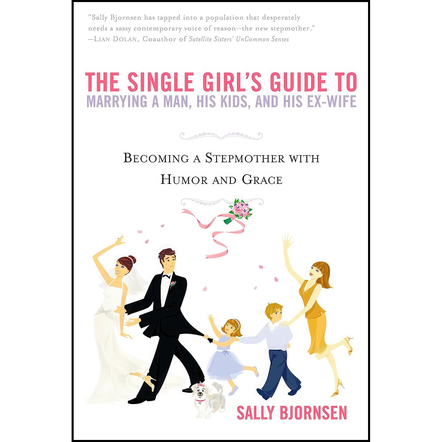 کتاب زبان اصلی The Single Girls Guide to Marrying a Man His Kids and His ExWife