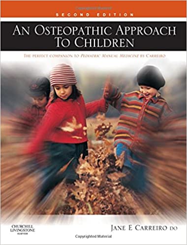 󾕇 دانلود کتاب An Osteopathic Approach To Children, 2nd ed, 2009 - دانلود کتاب های دانشگاهی