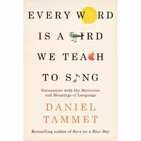 کتاب زبان اصلی Every Word is a Bird We Teach to Sing انتشارات Hodder