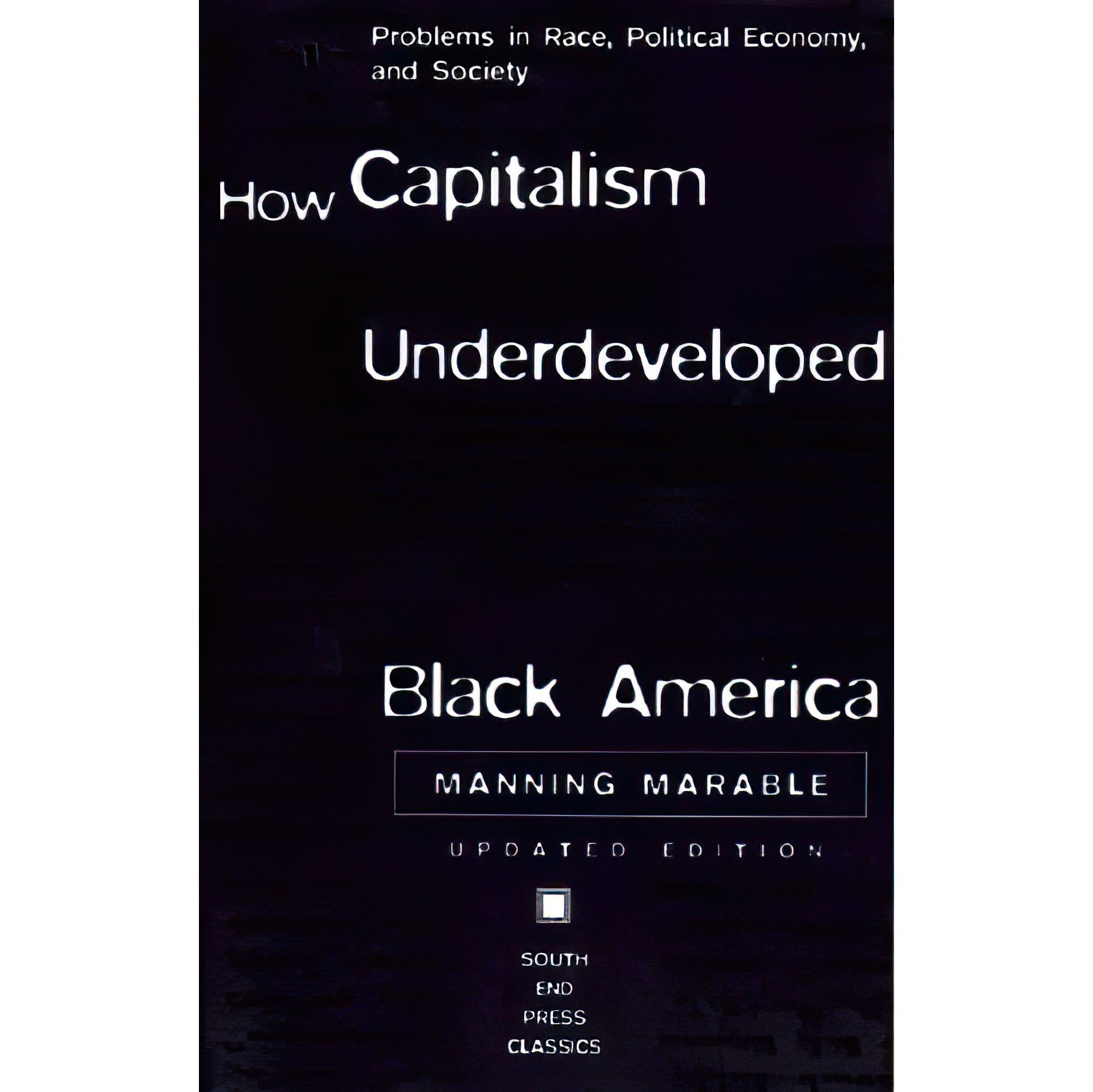 کتاب زبان اصلی How Capitalism Underdeveloped Black America اثر Manning Marable