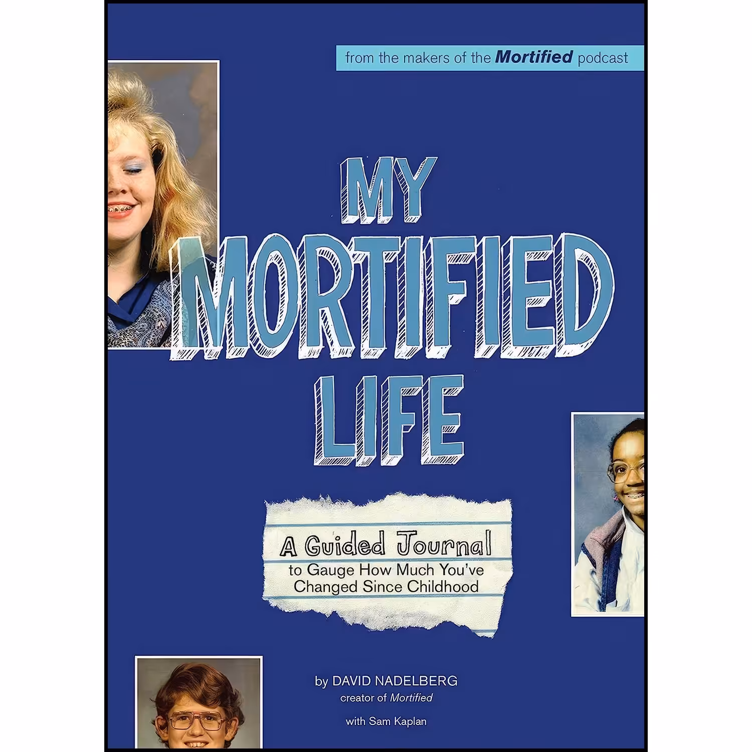 کتاب زبان اصلی My Mortified Life اثر David Nadelberg and Samuel Kaplan