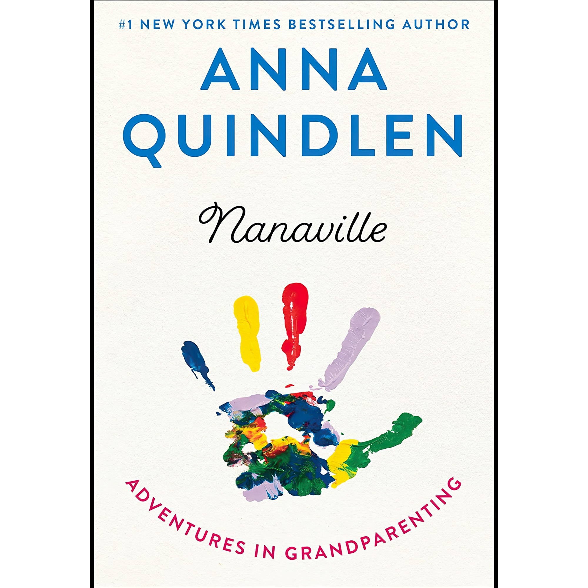 کتاب زبان اصلی Nanaville Adventures in Grandparenting اثر Anna Quindlen