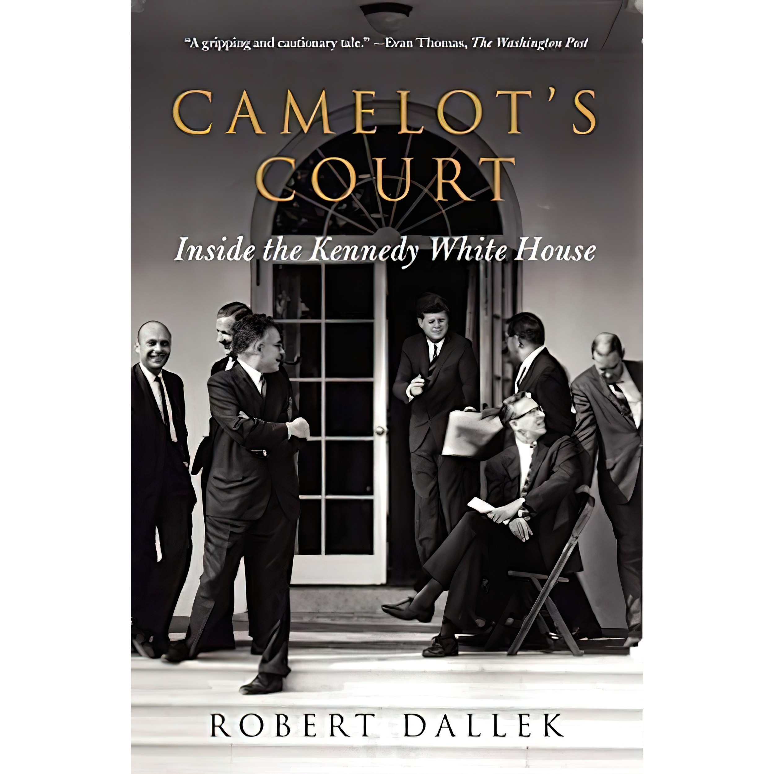 کتاب زبان اصلی Camelots Court اثر Robert Dallek انتشارات Harper Perennial